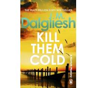 Kill Them Cold: An addictive police procedural from the multi-million-copy bestselling author of the Misty Isle series
