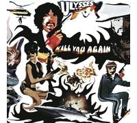 Kill You Again by Ulysses