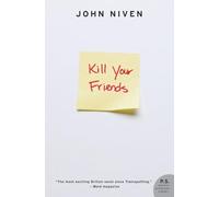 Kill Your Friends: A Novel (P.S.)