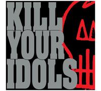 Kill Your Idols - No Gimmicks Needed [Compact Discs]