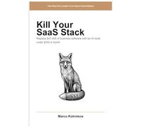 Kill Your SaaS Stack: Replace $47,000 of Business Software with Six AI Tools Under $300 a Month