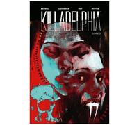 Killadelphia - Tome 3 - La Douleur Est Ma Patrie