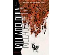 Killadelphia, Volume 2: Burn Baby Burn