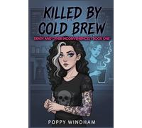 Killed by Cold Brew: A Paranormal Mystery