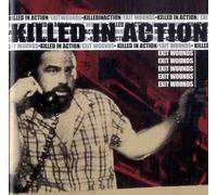 Killed in Action - Exit Wounds [Import]