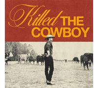 Killed the Cowboy