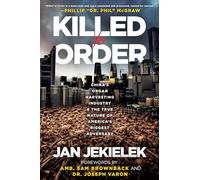Killed to Order: China's Organ Harvesting Industry and the True Nature of America's Biggest Adversary