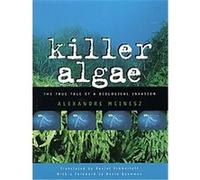 Killer Algae Alexandre Meinesz, Daniel Simberloff (Auteur)