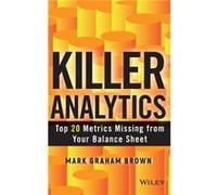 Killer Analytics by Mark Graham Brown Mark Graham Brown (Auteur)