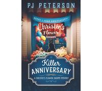 Killer Anniversary: A Christie's Flower Shoppe Mystery