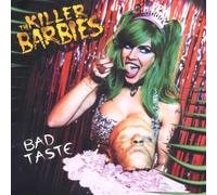 Killer Barbies, the - Bad Taste