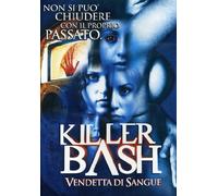 Killer Bash [Import]