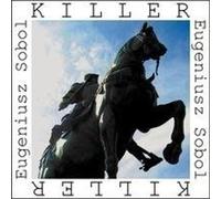 Killer - Eugeniusz Sobol (livre en polonais)