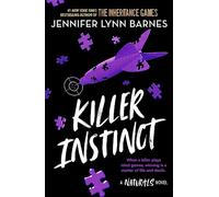 The Naturals – Killer Instinct – Tome 2: Cold cases s'enflamment (auteure de The Inheritance Games)