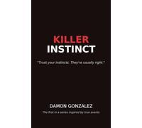 Killer Instinct: Survival in New York: A Gay Man's Journey (Book One)