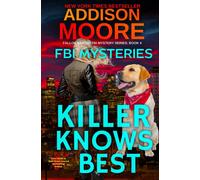 Killer Knows Best: 4 (Fallon Baxter Fbi Mystery Series)
