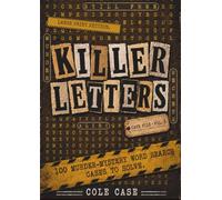 Killer Letters Vol. 3: 100 Cold Case Mysteries: A Word Search & Logic Puzzle Assignment | Large Print Edition
