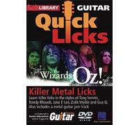 Killer Metal Licks (The Wizards of Oz!) - Quick Licks: Style: Tony Iommi, Randy Rhoads, Jake E. Lee, Zakk Wylde, Gus G.