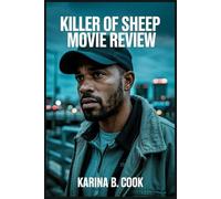 KILLER OF SHEEP MOVIE REVIEW
