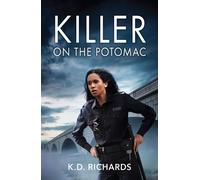 Killer On The Potomac (Guardians of Justice, Book 1) (Mills & Boon Heroes) - K.D. Richards - Mills & Boon Heroes - ebook (ePub) - Livre