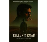 KILLER on the ROAD: A Jack Kerouac Crime Odyssey