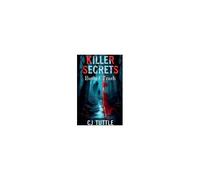 Killer Secrets Buried Truth