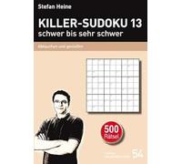 Stefan Heine Killer-Sudoku 13 - schwer bis sehr schwer: Abtauchen und Ge (Relié)
