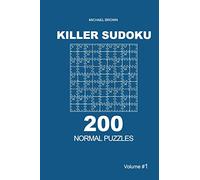 Killer Sudoku - 200 Normal Puzzles 9x9 (Volume 1)
