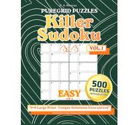 Killer Sudoku 6×6 Puzzle Book - Easy: 500 Handcrafted Logic Puzzles with Solutions - Vol. 1