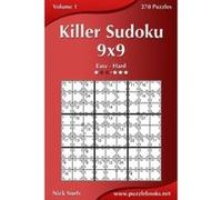 Killer Sudoku 9x9 - Easy to Hard - Volume 1-270 Puzzles - [Version Originale] Nick Snels (Auteur)