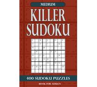 Killer Sudoku book for adults Medium: 400 Sudoku Puzzles Medium