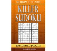 Killer Sudoku book for adults Medium to Hard: 400 Sudoku Puzzles Medium to Hard