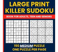 Killer Sudoku Books for Adults - 150 Medium Large-Print Puzzles: Extra Large Print Killer Sudoku Medium • One Puzzle Per Page • Also Known as Sumdoku & Sum Sudoku
