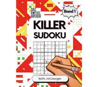 KILLER SUDOKU BUCH LEICHT - 9x9 Logikrätsel für dein Gehirnjogging | Band 1 mit 288 Rätseln inkl. Lösungen: Perfekt für Erwachsene, Senioren und ... leichten Killer-Sudoku-Rätseln im Großformat