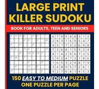 Killer Sudoku Easy to Medium - 150 Large-Print Puzzles for Adults: Large Print Killer Sudoku Book • 75 Easy & 75 Medium Logic Puzzles • Featuring Sumdoku and Sum Sudoku Styles