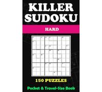 Killer Sudoku for adults: 150 Hard Puzzles - pocket & Travel-Size 5 × 8 inches - Solutions Included