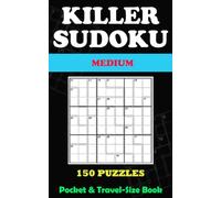 Killer Sudoku for adults: 150 Medium Puzzles - pocket & Travel-Size 5 × 8 inches - Solutions Included