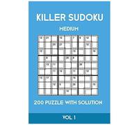 Killer Sudoku Medium 200 Puzzle With Solution Vol 1: Advanced Puzzle Sumdoku Book,9x9, 2 Puzzles Per Page