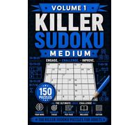 Killer Sudoku Medium Volume 1: 150 Medium Difficulty Killer Sudoku Puzzles for Adults
