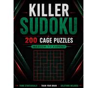 Killer Sudoku Puzzle Book for Adults: 200 Cage Puzzles • Medium to Expert • Strategic Brain Training Challenges