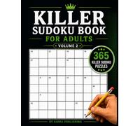 Killer Sudoku Puzzle Book for Adults Volume 2: 365 Killer Sudoku Puzzles