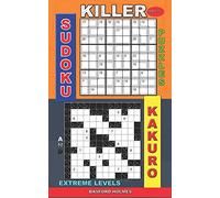 Killer sudoku puzzles and Kakuro.: Extreme levels.