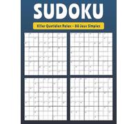 Killer Sudoku Quotidien Relax - 80 Jeux Simples: Activité Quotidienne Simple pour l’Esprit
