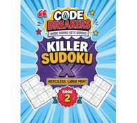 Killer Sudoku X Large Print: Merciless Edition Book 2: Challenging Hard Puzzles for Adults Who Crave a Brutal Brain Workout - Volume 2 of the Unforgiving Series