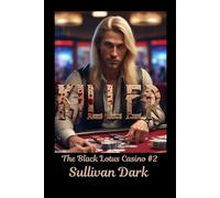 "Killer" the Black Lotus Casino Book #2: the Vampire Casino Series