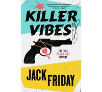 Killer Vibes The First Peter Key Mystery - Jack Friday - Minotaur books - ebook (ePub) - Livre