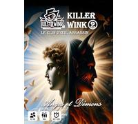 KILLER WINK - 2 - Anges & Démons, Murder Party, Jeu d'ambiance Meurtre-Mystère avec traîtres et complicité, sans maître du Jeu, rejouable à l'infini, 6-18 Joueurs, Age 16+, 30-120 Minutes.