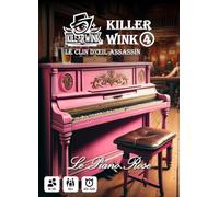 KILLER WINK - 4 - Le Piano Rose, Murder Party, Jeu d'ambiance Saloon-Mystère avec complicité, sans maître du Jeu, rejouable à l'infini, 9-16 Joueurs, Age 16+, 30-120 Minutes.