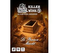 KILLER WINK - 9 - Le Pharaon Maudit, Murder Party de pharaons, Dieux et malédictions, sans maître du Jeu, rejouable à l'infini, 6-18 Joueurs, 16+, 30-180 Min