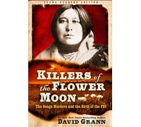 Killers of the Flower Moon: Adapted for Young Readers: The Osage Murders and the Birth of the FBI